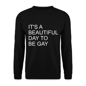 It's A Beautiful Day To Be Gay - Unisex Sweatshirt - black - Front - Alina (178cm) & Michal (187cm)