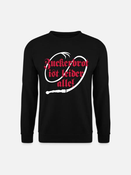 Zuckerbrot und Peitsche - Unisex Pullover - Schwarz