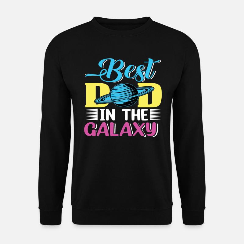 Best Dad in the Galaxy - Unisex Sweatshirt - black