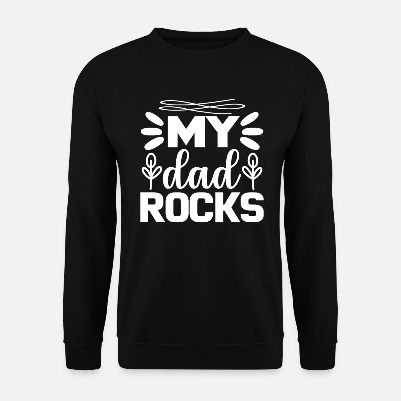 My dad rocks - Unisex Sweatshirt - black