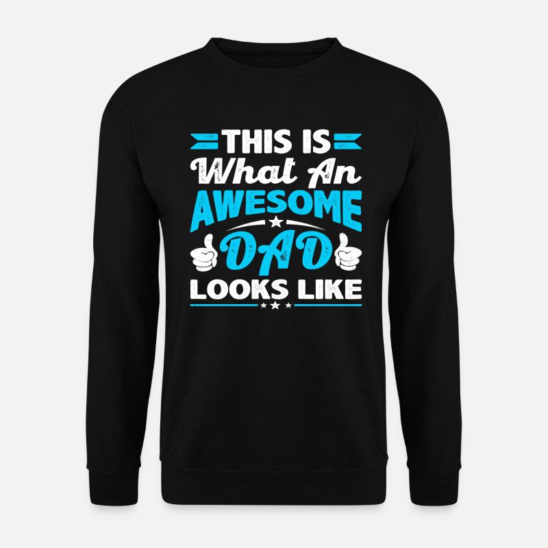 Awesome Dad Looks Like - Unisex Sweatshirt - black