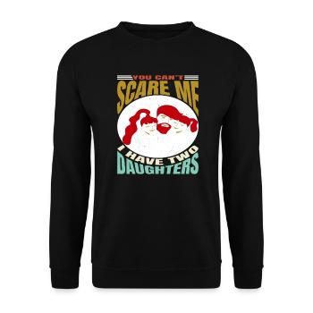 You Can't Scare Me I Have 2 Daughters - Unisex Sweatshirt - black - Front - Alina (178cm) & Michal (187cm)