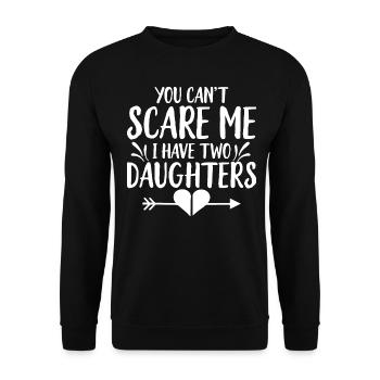 Tu ne peux pas me faire peur, j’ai 2 filles - Sweat-shirt Unisexe - noir - Devant - Alina (178cm) & Michal (187cm)