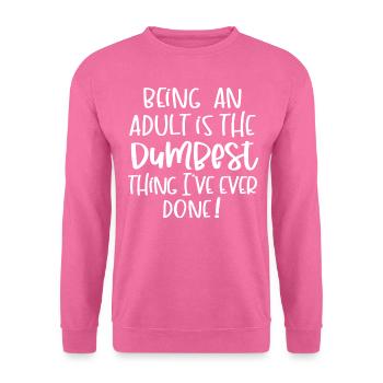 Être un adulte - Sweat-shirt Unisexe - rose - Devant