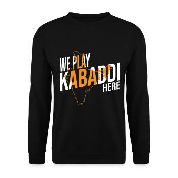 Cadeau pour les amateurs de Kabaddi - Sweat-shirt Unisexe - noir - Devant - Alina (178cm) & Michal (187cm)