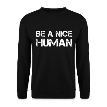 Soyez un humain gentil - Sweat-shirt Unisexe - noir - Devant - Alina (178cm) & Michal (187cm)