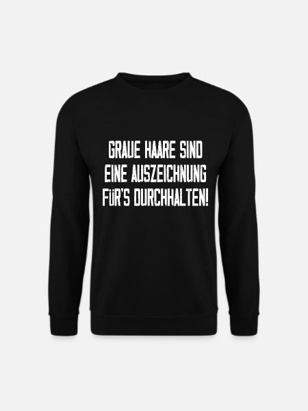 Graue Haare Sind Eine Auszeichnung - Unisex Pullover - Schwarz