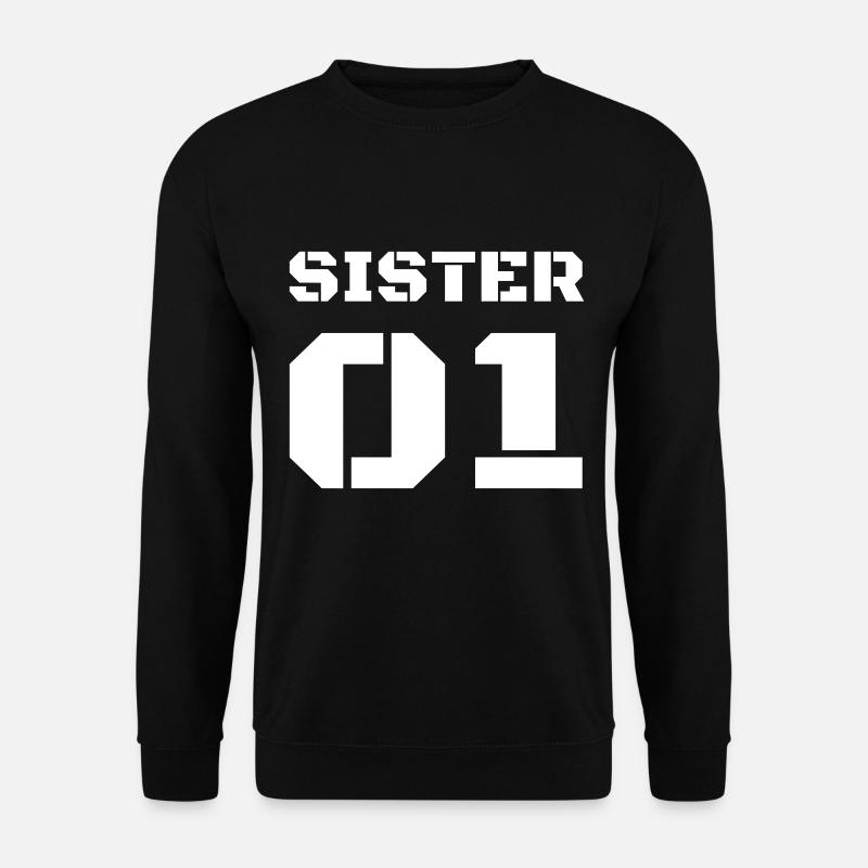 Sister 01 - Schwester Design - Unisex Sweatshirt - black