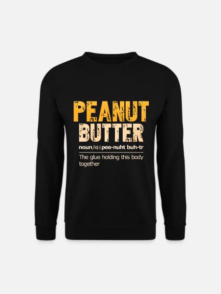 Erdnussbutter - Unisex Pullover - Schwarz