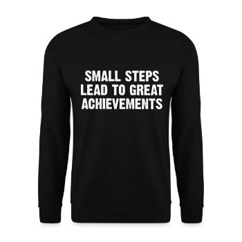 Small Steps Lead To Great Achievements - Unisex Sweatshirt - black - Front - Alina (178cm) & Michal (187cm)