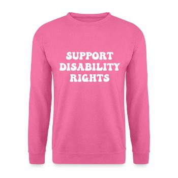 Support Disability Rights - Unisex Sweatshirt - pink - Front