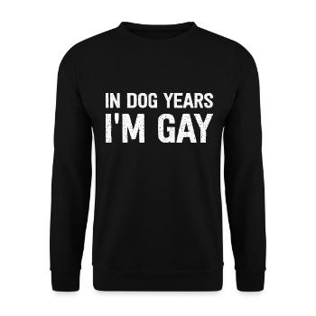 In Dog Years I'm Gay - Unisex Sweatshirt - black - Front - Alina (178cm) & Michal (187cm)