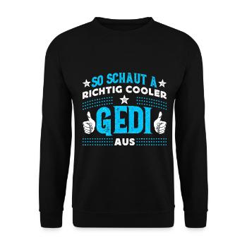 Taufgedi - So Schaut A Richtig Cooler Gedi Aus - Unisex Pullover - Schwarz - Vorne - Alina (178cm) & Michal (187cm)