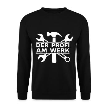 Der Profi ist am Werk lustige Handwerker Sprüche - Unisex Pullover - Schwarz - Vorne - Alina (178cm) & Michal (187cm)