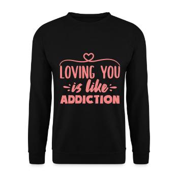 Vous aimer, c’est comme la dépendance Citations d’amour - Sweat-shirt Unisexe - noir - Devant - Alina (178cm) & Michal (187cm)