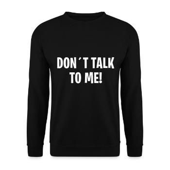 DON ́T TALK TO ME - Unisex Sweatshirt - black - Front - Alina (178cm) & Michal (187cm)