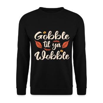 Gobble til ya wobble - Unisex Pullover - Schwarz - Vorne - Alina (178cm) & Michal (187cm)