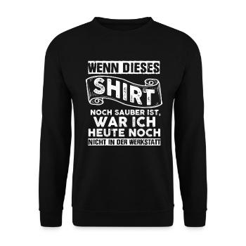 Wenn dieses Shirt noch sauber ist, war ich heute - Unisex Pullover - Schwarz - Vorne - Alina (178cm) & Michal (187cm)