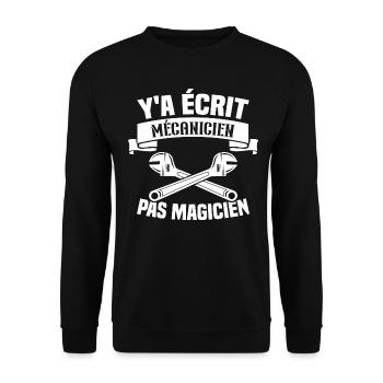 Y'a écrit mécanicien pas magicien - Sweat-shirt Unisexe - noir - Devant - Alina (178cm) & Michal (187cm)