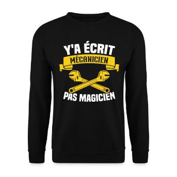 Y'a écrit mécanicien pas magicien - Sweat-shirt Unisexe - noir - Devant - Alina (178cm) & Michal (187cm)