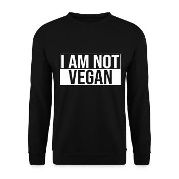 I Am Not Vegan - Unisex Sweatshirt - black - Front - Alina (178cm) & Michal (187cm)