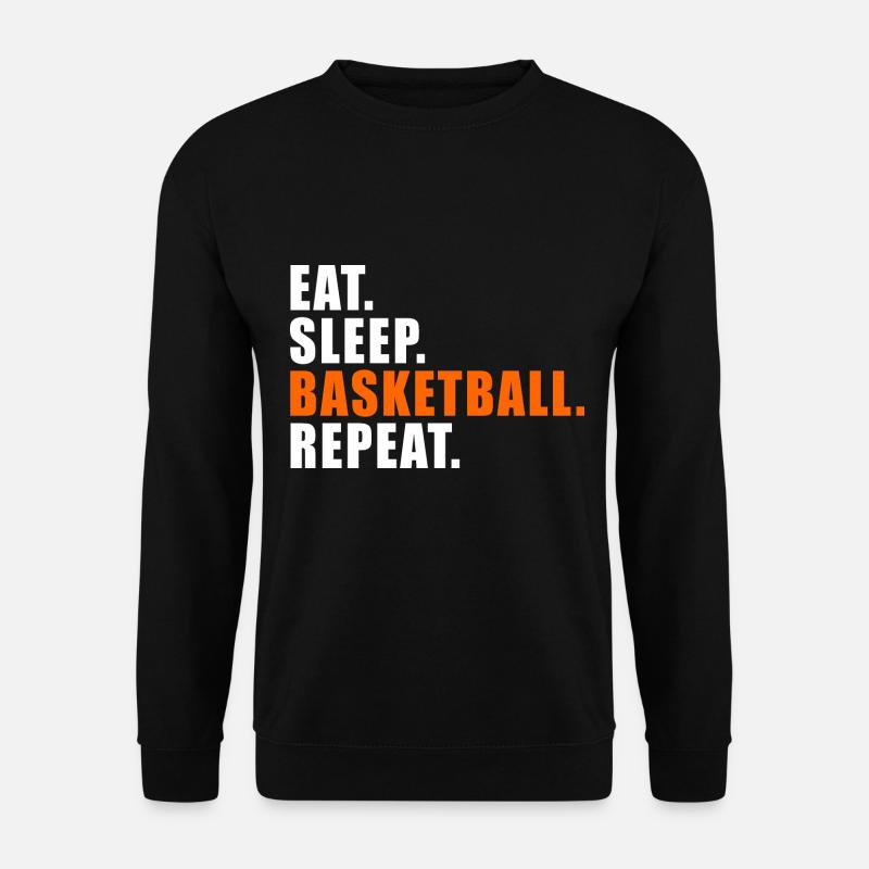 EAT SLEEP BASKETBALL REPEAT GESCHENK STREETBALL - Unisex Pullover - Schwarz