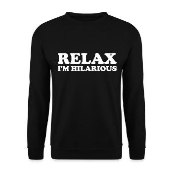 Relax I'm Hilarious - Unisex Sweatshirt - black - Front - Alina (178cm) & Michal (187cm)