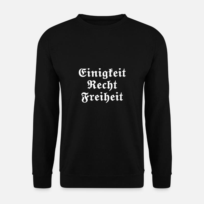 Einigkeit und Recht und Freiheit - Unisex Pullover - Schwarz