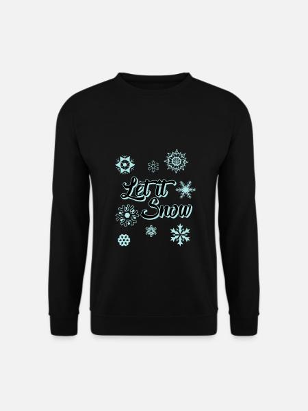 Snow shirt for women and kids - Let it snow - Unisex Sweatshirt - black