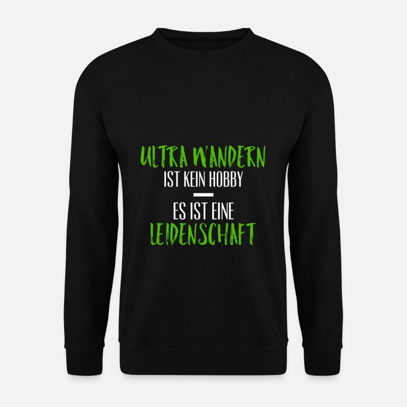 Ultra Wandern Leidenschaft Hobby Wanderung - Unisex Pullover - Schwarz