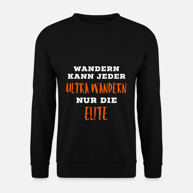 Ultra Wandern Elite lustige Sprüche - Unisex Pullover - Schwarz