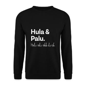 Lustiges Hula & Palu Songtext Schlager Geschenk - Unisex Pullover - Schwarz - Vorne - Alina (178cm) & Michal (187cm)