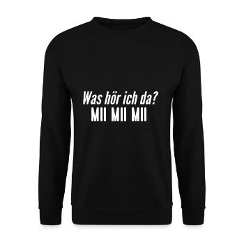Was hör ich da? Mii Mi Miii - Unisex Pullover - Schwarz - Vorne - Alina (178cm) & Michal (187cm)