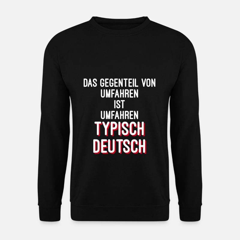 Wortwitz umfahren Deutsch - Unisex Pullover - Schwarz
