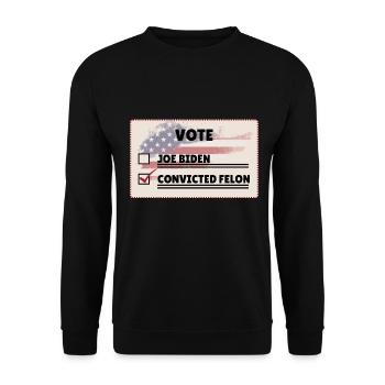 Convicted Felon 2024 Ballot Paper Voting Humor - Unisex Sweatshirt - black - Front - Alina (178cm) & Michal (187cm)