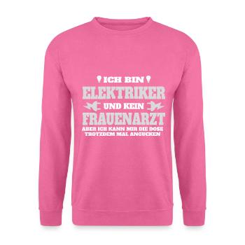 ich bin elektriker und kein frauenarzt spruch - Unisex Pullover - Pink - Vorne