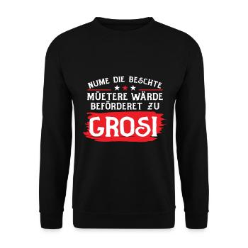 Nume Die Beschte Müetere Wärde Beförderet Zu Grosi - Unisex Pullover - Schwarz - Vorne - Alina (178cm) & Michal (187cm)