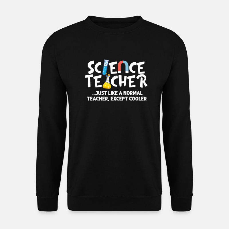 Science Teachers - Unisex Sweatshirt - black
