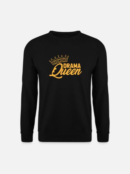 Drama Queen - Unisex Pullover - Schwarz