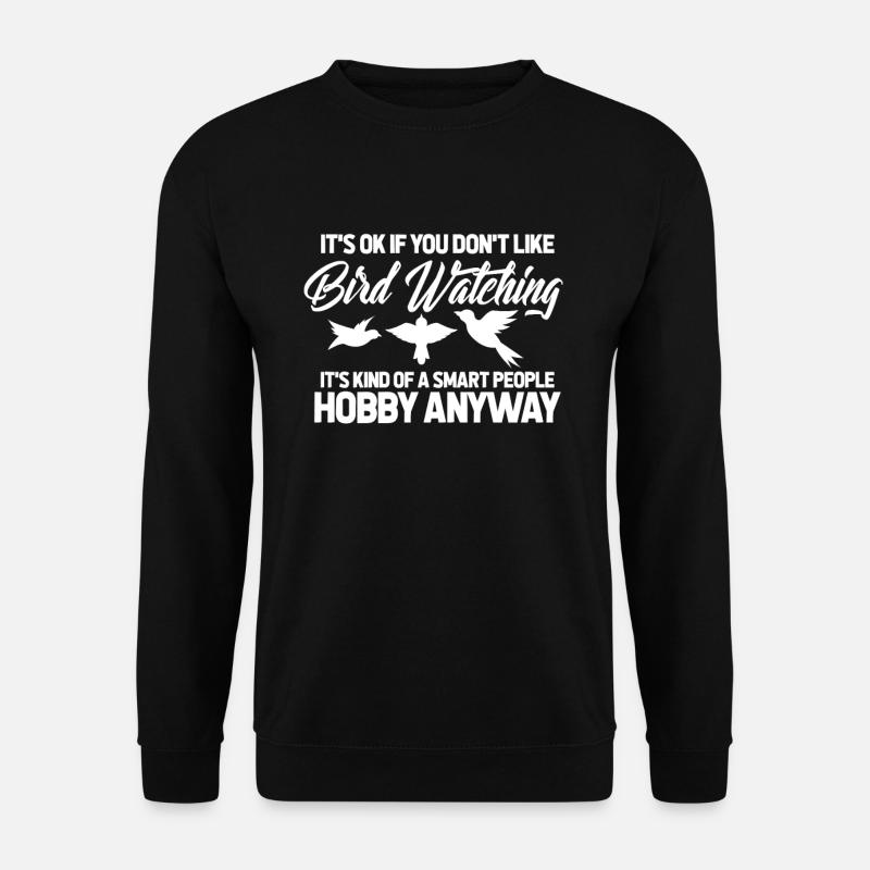 bird watching - Unisex Sweatshirt - black