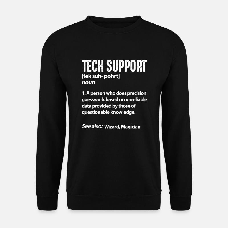 Technischer Support Computer IT Programmierer - Unisex Pullover - Schwarz