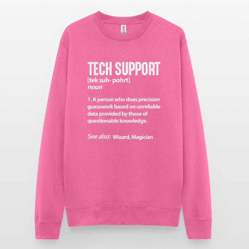 Technical support computer IT programmer Unisex Sweatshirt