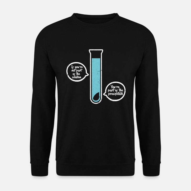 Chemie Wissenschaft Physik Science Labor Geschenk - Unisex Pullover - Schwarz