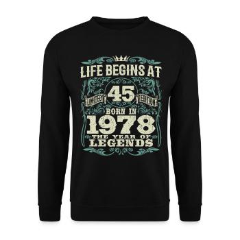 45 years - born the year of legends 1978 - Unisex Sweatshirt - black - Front - Alina (178cm) & Michal (187cm)