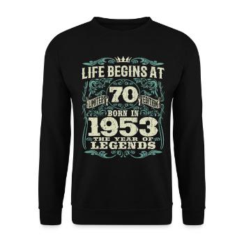 70 years - born the year of legends 1953 - Unisex Sweatshirt - black - Front - Alina (178cm) & Michal (187cm)
