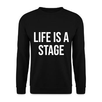 Life Is A Stage - Unisex Pullover - Schwarz - Vorne - Alina (178cm) & Michal (187cm)