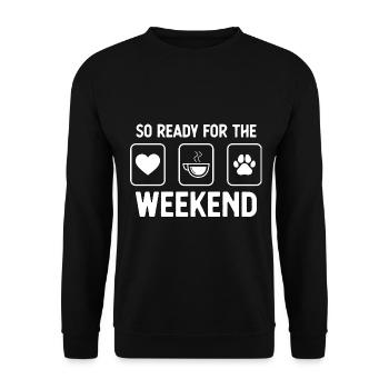So bereit für das Wochenende - Hundepfote - Kaffee - Unisex Pullover - Schwarz - Vorne - Alina (178cm) & Michal (187cm)