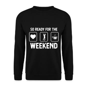 So ready for the weekend - coffee - golf - - Unisex Sweatshirt - black - Front - Alina (178cm) & Michal (187cm)