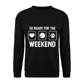 So Ready for the Weekend - Dog's Paw - Basket - Unisex Sweatshirt - black - Front - Alina (178cm) & Michal (187cm)