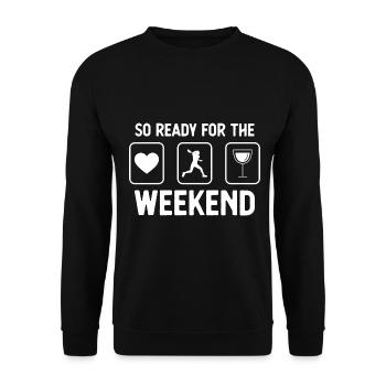So ready for the weekend - wine - tennis games - Unisex Sweatshirt - black - Front - Alina (178cm) & Michal (187cm)